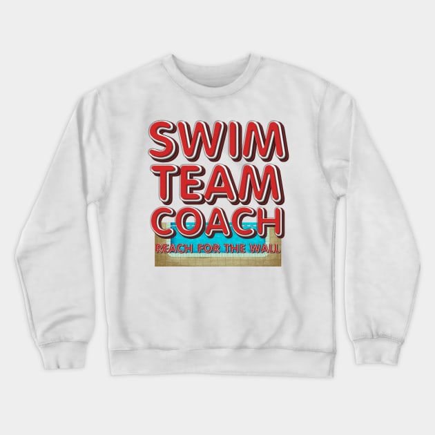 Swim Teach Coach Crewneck Sweatshirt by teepossible